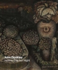 Image for John Dunkley  : neither day nor night