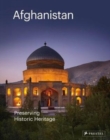 Image for Afghanistan : Preserving Historic Heritage