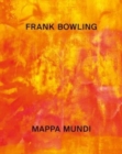 Image for Frank Bowling - Mappa mundi