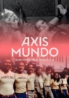 Image for Axis mundo  : queer networks in Chicano L.A.