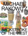 Image for Michael Rakowitz: Backstroke of the West