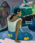 Image for Gauguin  : a spiritual journey