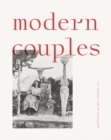 Image for Modern couples  : art, intimacy and the avant-garde