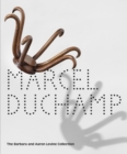 Image for Marcel Duchamp : The Barbara and Aaron Levine Collection