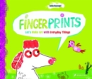 Image for Fingerprints  : let&#39;s make art with everyday things