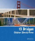 Image for 13 bridges children should know