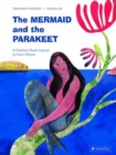 Image for The mermaid and the parakeet  : a children&#39;s book inspired by Henri Matisse