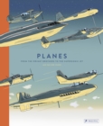 Image for Planes : From the Wright Brothers to the Supersonic Jet