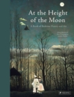 Image for At the height of the moon  : a book of bedtime poetry and art