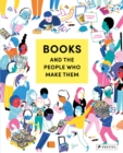 Image for Books and the People Who Make Them