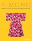 Image for Kimono : Images of Culture 1915-1950 in the Khalili Collections