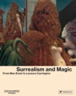 Image for Surrealism and magic  : from Max Ernst to Leonora Carrington