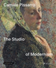 Image for Camille Pissarro  : the studio of modernism