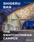Image for Shigeru Ban Architects  : Swatch and Omega campus