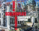 Image for Christopher Lehmpfuhl  : Schlossplatz in transition