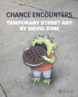 Image for Chance encounters  : temporary street art