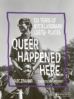 Image for Queer Happened Here