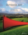 Image for Outdoor art  : extraordinary sculpture parks and art in nature