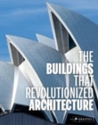 Image for Buildings that Revolutionized Architecture