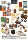 Image for Magnificent Obsessions: The Artist as Collector