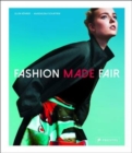 Image for Fashion Made Fair: Modern - Innovative - Sustainable