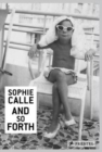 Image for Sophie Calle and so forth