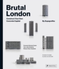 Image for Brutal London  : construct your own concrete capital