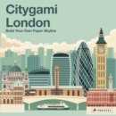 Image for Citygami London : Build Your Own Paper Skyline