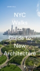 Image for NYC walks  : guide to new architecture