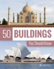 Image for 50 buildings you should know