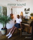 Image for Mirror sound  : the people and processes behind self-recorded music