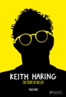 Image for Keith Haring  : the story of his life
