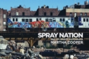 Image for Spray nation  : 1980s NYC graffiti photographs