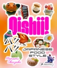 Image for Oishii! : Japanese Food Style