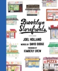Image for Brooklyn Storefronts : Illustrations of the Iconic NYC Borough&#39;s Best-Loved Spots