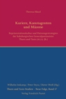 Image for Kuriere, Kunstagenten und Mazene: Reprasentationskultur und Patronagestrategien der habsburgischen Generalpostmeister Thurn und Taxis (1500-1650)