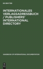 Image for Internationales Verlagsadre?buch / Publishers&#39; International Directory
