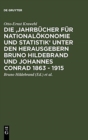 Image for Die &#39;Jahrb?cher F?r National?konomie Und Statistik&#39; Unter Den Herausgebern Bruno Hildebrand Und Johannes Conrad 1863 - 1915