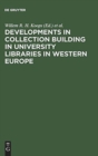 Image for Developments in collection building in university libraries in Western Europe