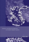 Image for Harbours and Maritime Networks as Complex Adaptive Systems