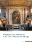Image for Protestant Church Architecture of the 16th–18th Centuries in Europe (3 volume set)