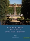 Image for Historic Gardens and Society : Culture - Nature - Responsability