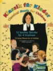 Image for Classical Music for Children : 12 Easy Pieces for 4 Violins. Violin-ensemble (3-4 violins). Tune book.