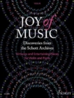 Image for Joy of Music - Discoveries from the Schott Archives : Virtuoso and Entertaining Pieces for Violin and Piano