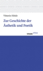 Image for Zur Geschichte der Asthetik und Poetik