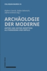 Image for Archaologie der Moderne: Antike und Antike-Rezeption als Paradigma und Impuls