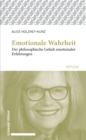 Image for Emotionale Wahrheit: Der philosophische Gehalt emotionaler Erfahrungen