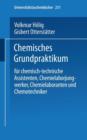 Image for Chemisches Grundpraktikum : fur chemisch-technische Assistenten, Chemielaborjungwerker, Chemielaboranten und Chemotechniker