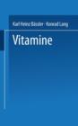 Image for Vitamine : Eine Einfuhrung fur Studierende der Medizin, Biologie, Chemie, Pharmazie und Ernahrungswissenschaft