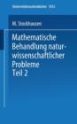 Image for Mathematische Behandlung naturwissenschaftlicher Probleme